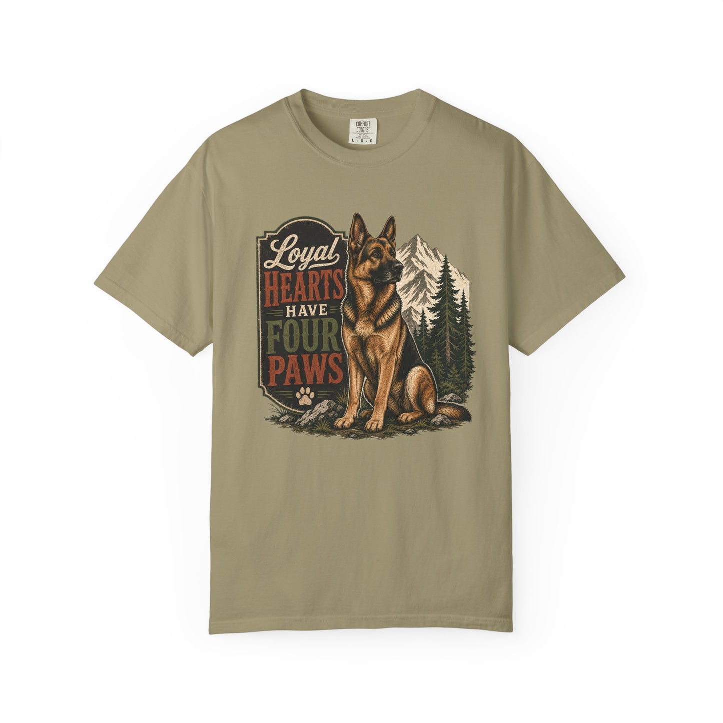 Loyal Hearts Have Four Paws German Shepherd T-shirt | Mountain Forest Dog Design