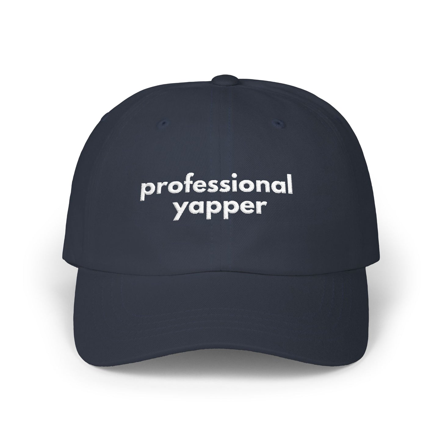 Professional Yapper Dad Cap | Humorous Baseball Hat, Embroidered Text