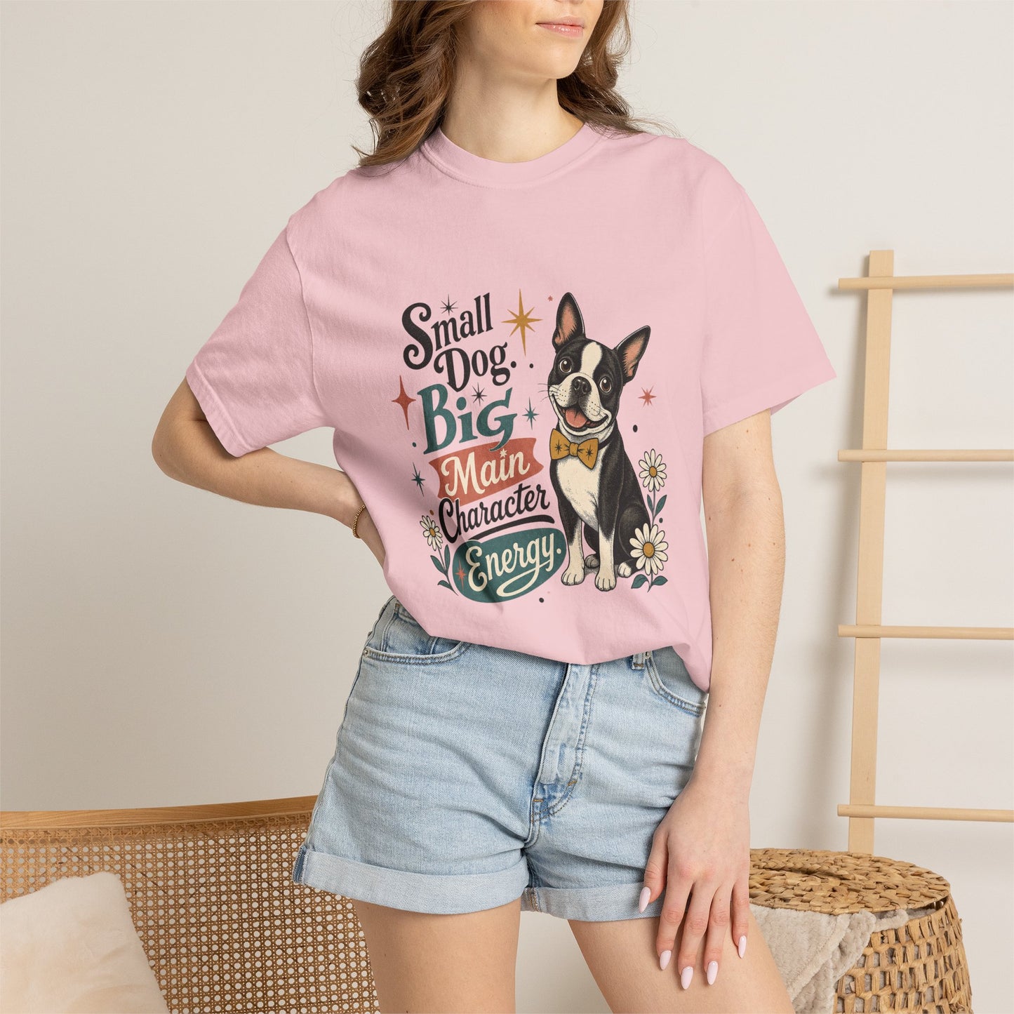 Small Dog Big Main Character Energy T-shirt | Boston Terrier Illustration