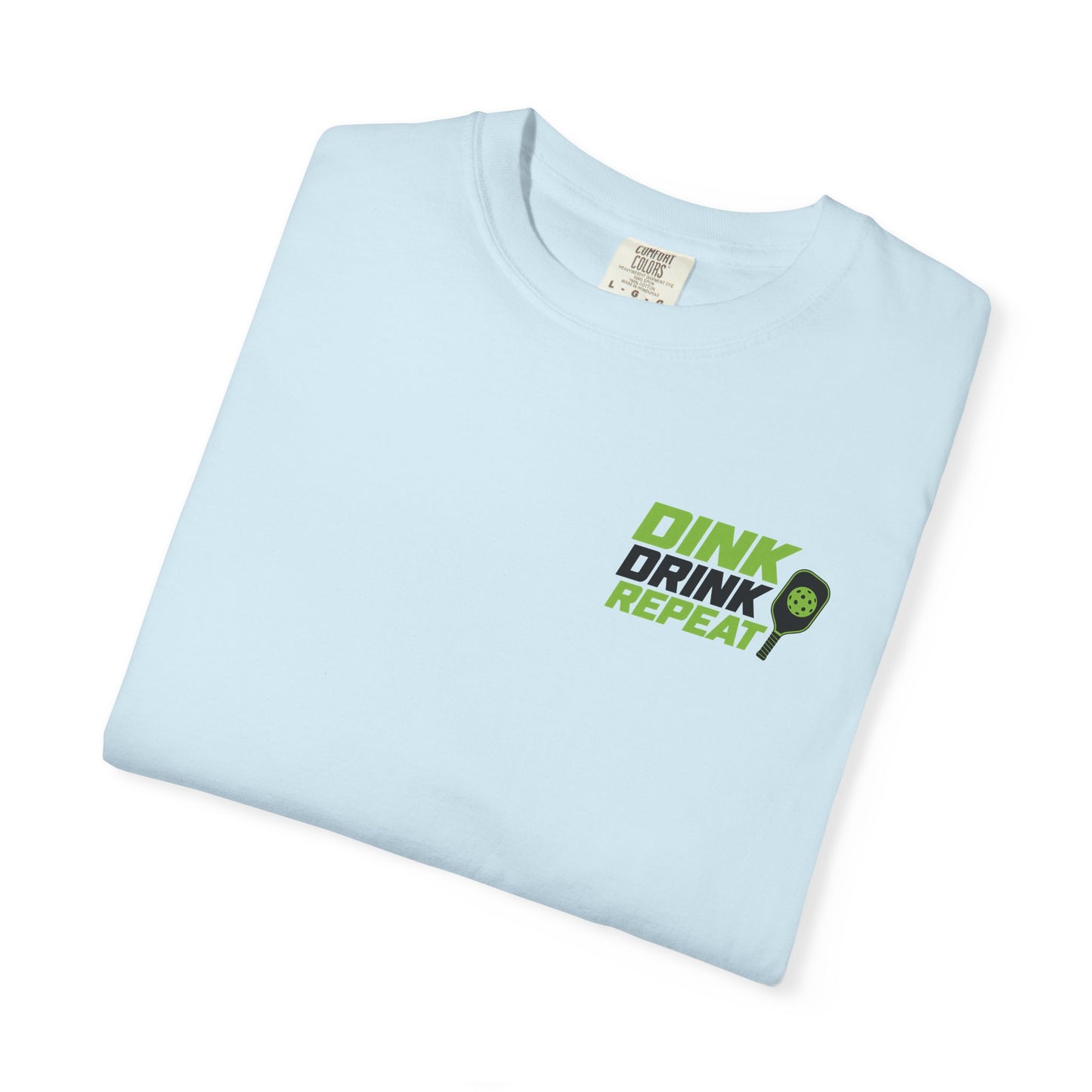 Dink Drink Repeat T-shirt | Pickleball Paddle Graphic