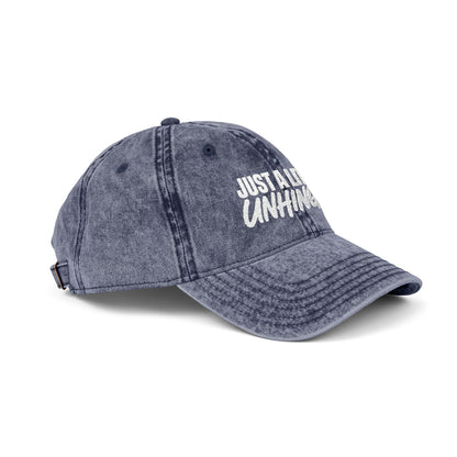 Just A Little Unhinged Cap | Embroidered Vintage Dad Hat