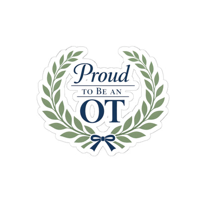 Proud to Be an OT Sticker | Occupational Therapist Laurel Wreath