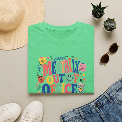 Mentally Out Of Office T-Shirt | Colorful Retro Graphic