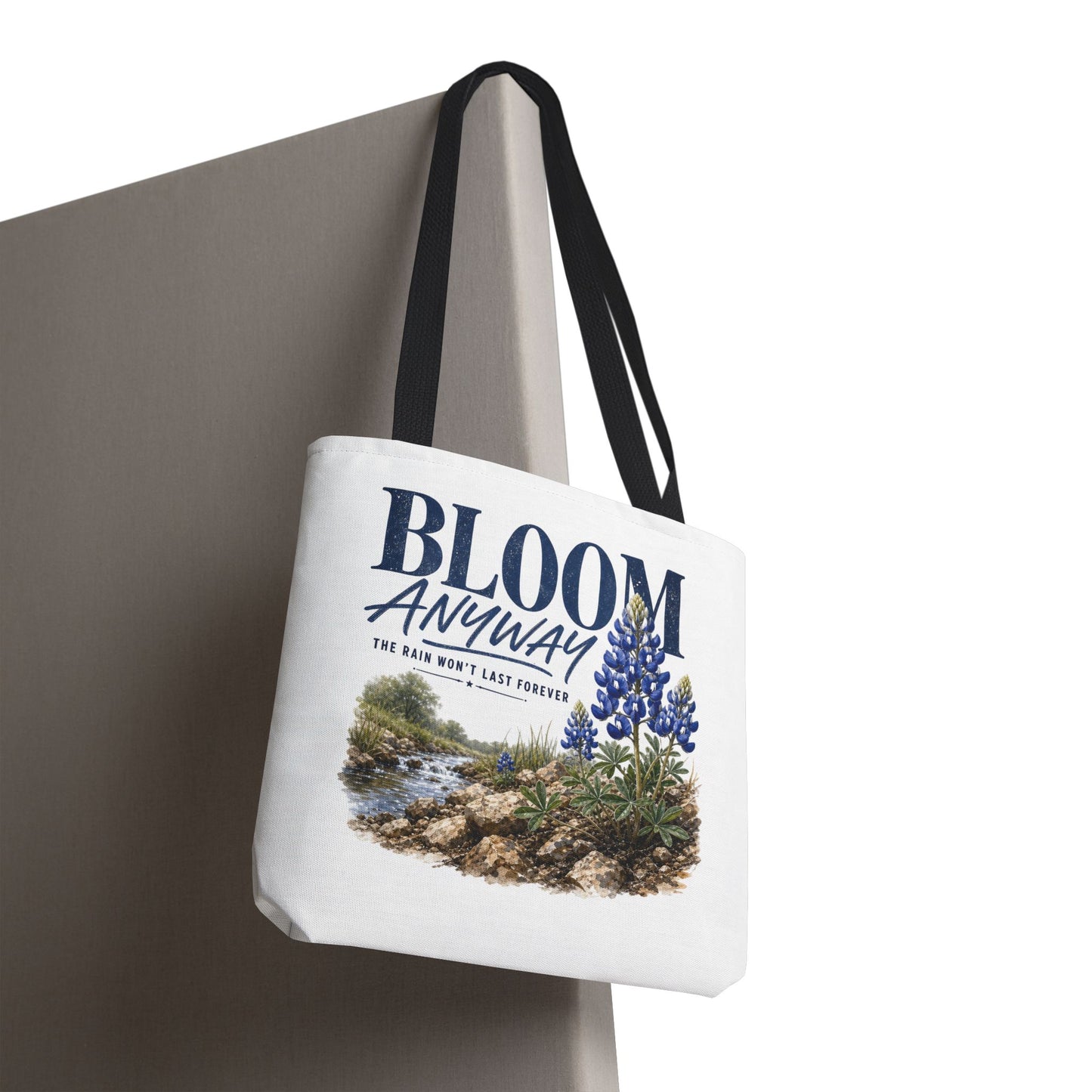 Bloom Anyway Tote Bag | Bluebonnet Wildflower Inspirational Design