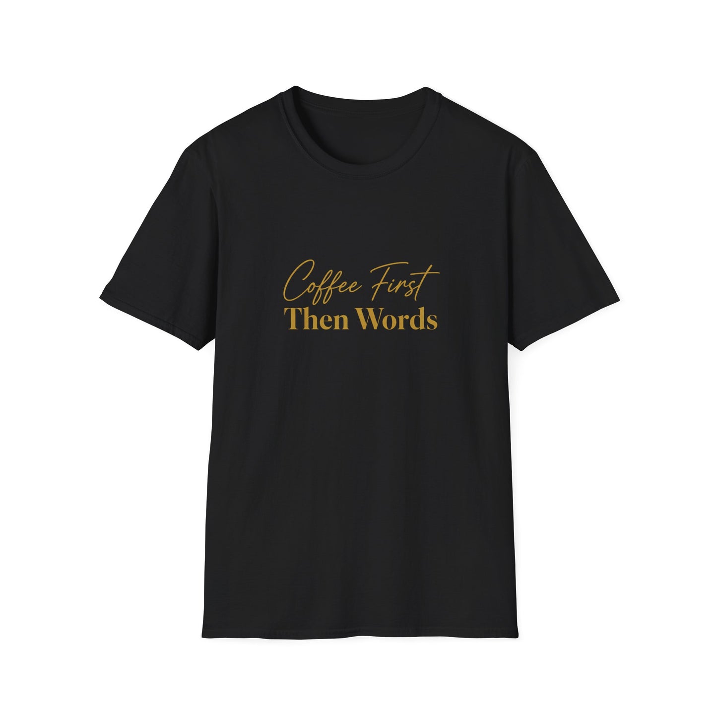 Coffee First Then Words T-Shirt | Script Typography Coffee Quote