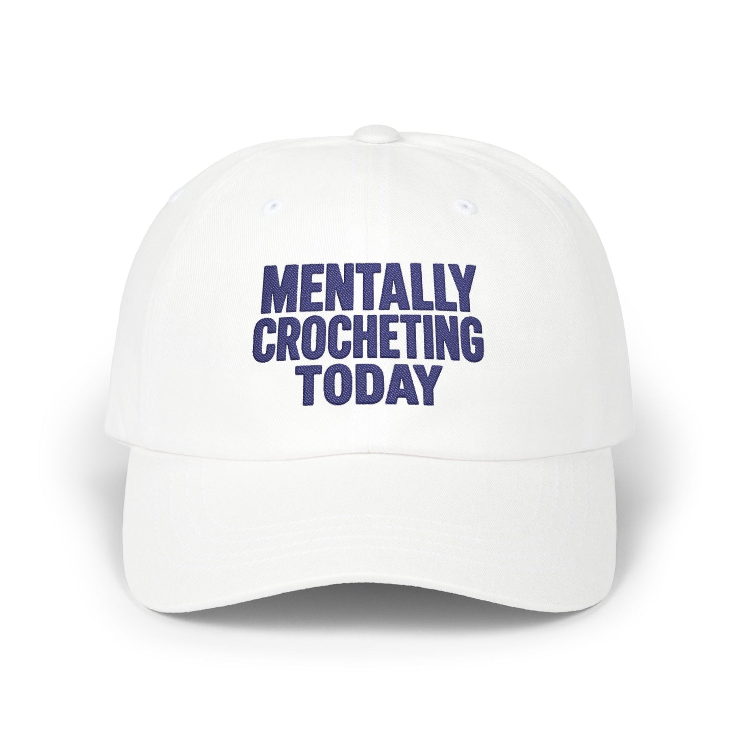 Mentally Crocheting Today Dad Cap | Embroidered Crochet Hat