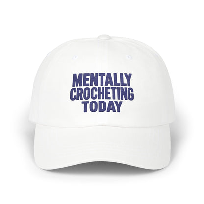 Mentally Crocheting Today Dad Cap | Embroidered Crochet Hat