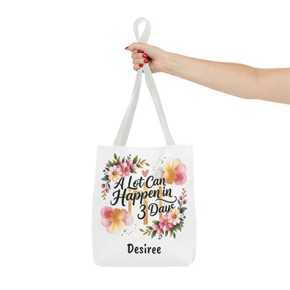 A Lot Can Happen in 3 Days Easter Faith Tote Bag | Floral Script Personalized Name