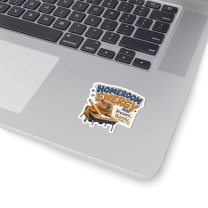 Homeroom Energy Present Barely sticker | Kiss-Cut Sticker