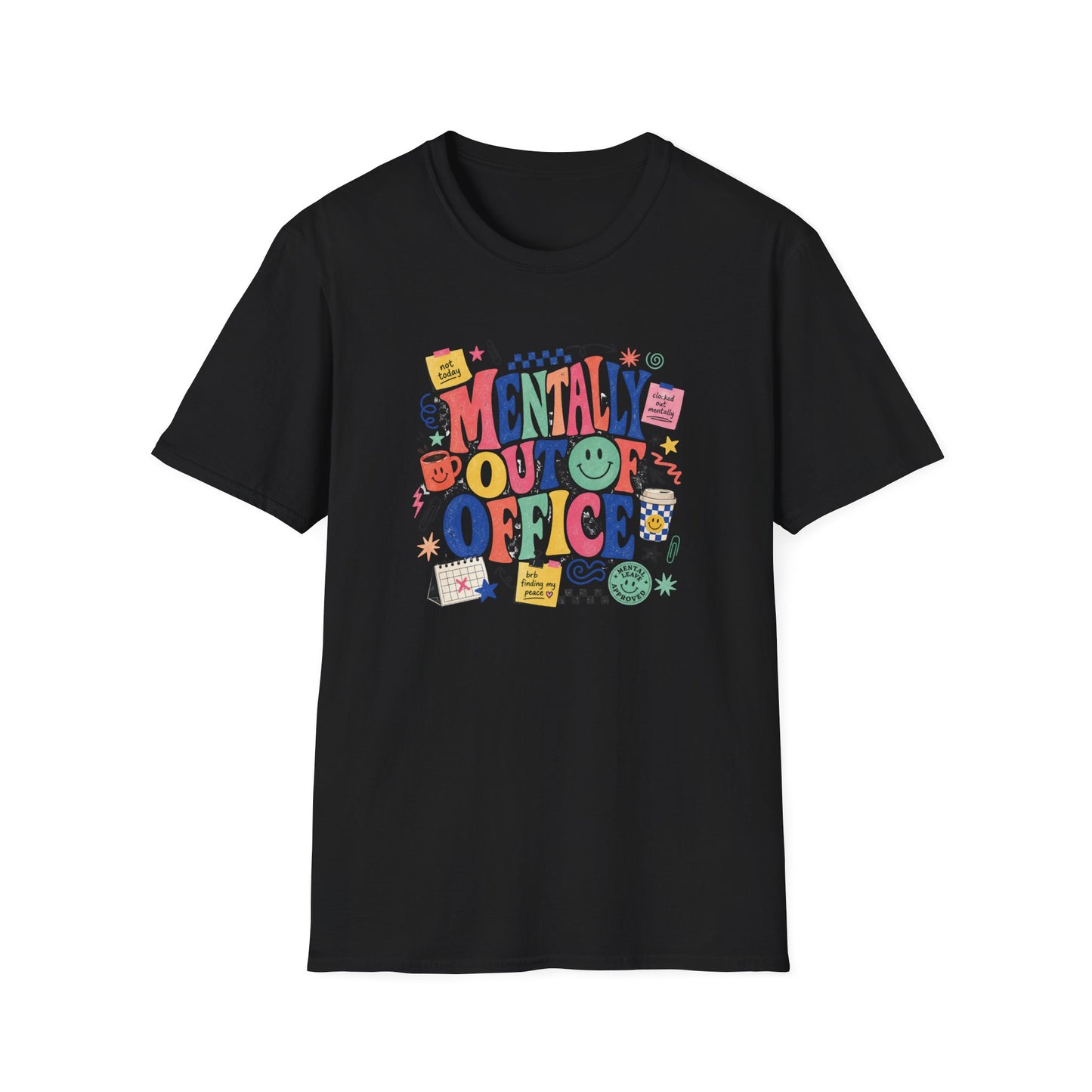Mentally Out Of Office T-Shirt | Colorful Retro Graphic