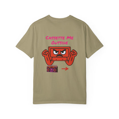 Cassette Me Outside T-shirt, Gen X Humor Tee, Vintage Music Lover Shirt, Retro 80s Graphic Top, Unisex Garment-Dyed Tee, Cassette Tape Shirt