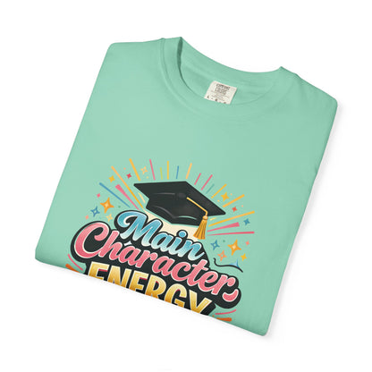 Main Character Energy Graduate T-Shirt | Graduation Cap Typography Tee
