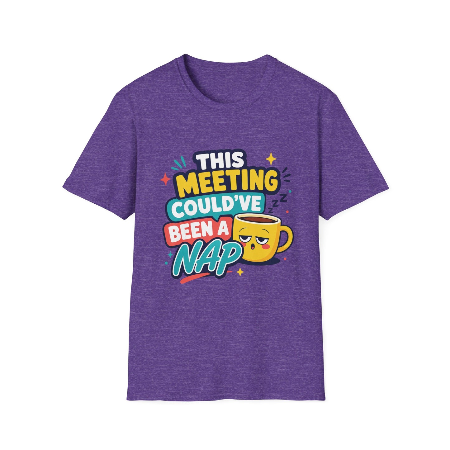 This Meeting Could've Been A Nap T-Shirt | Funny Coffee Cartoon Tee