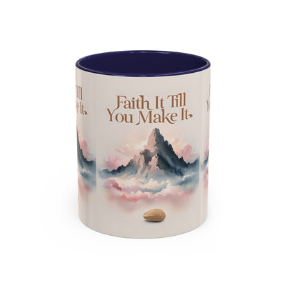 Faith It Till You Make It Coffee Mug, Motivational Drinkware, Inspirational Gift, Morning Coffee Cup, Self-Help Mug