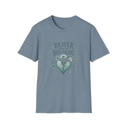 Braver Than The Breaking T-Shirt | Heart Floral Courage Typography