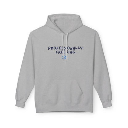 Professionally Freezing Hoodie | Handwritten Text, Snowflake Accent