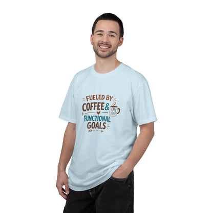 Fueled by Coffee & Functional Goals Occupational Therapist T-Shirt