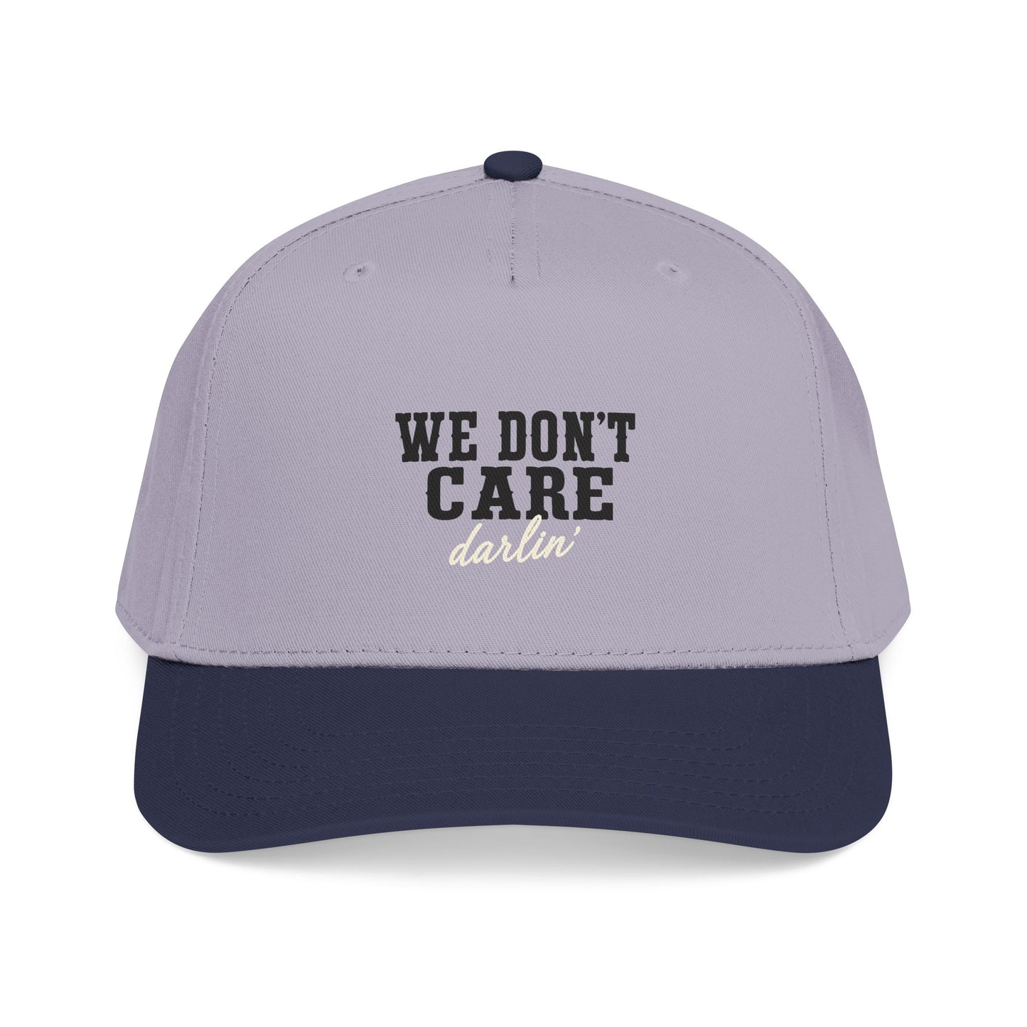 We Don't Care Darlin Gen X Mid Profile Baseball Cap