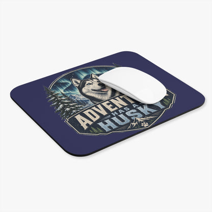 Adventure Has a Husky Mouse Pad | Husky Dog Gaming Desk Mat