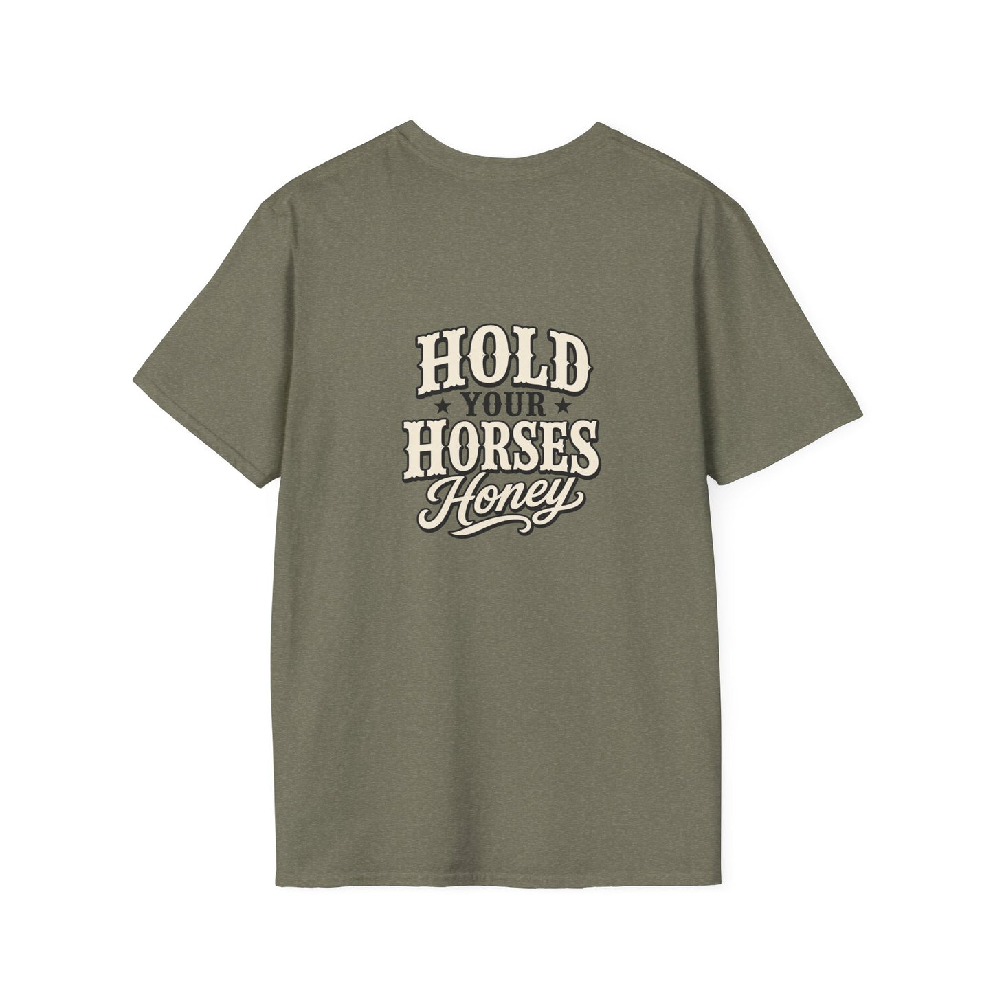 Hold Your Horses Honey T-Shirt | Retro Western Script, Chest & Back Graphic