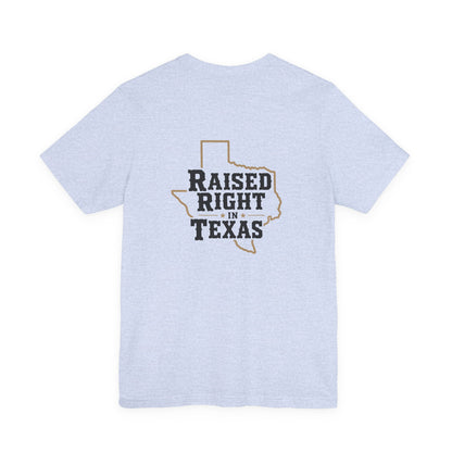 Raised Right in Texas T-Shirt | Texas Outline, Typographic Western Design
