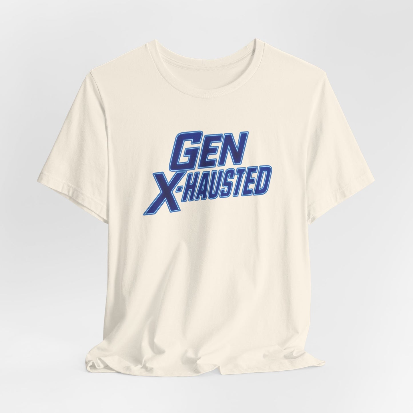Gen X-Hausted Unisex Tee - Retro Humor Tee, Gift for Gen X, Casual Wear, Trendy Graphic Shirt, Unique Meme Apparel