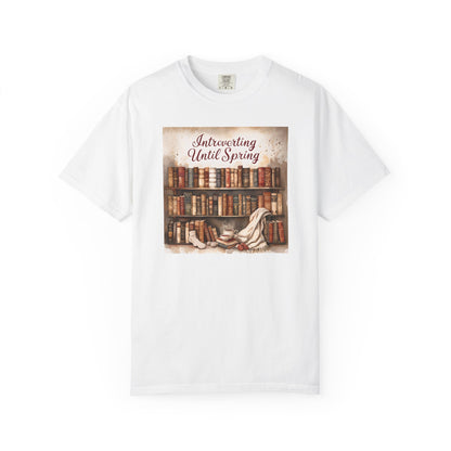 Introverting Until Spring T-Shirt, Cozy Literary Tee, Perfect Gift for Book Lovers, Spring Vibes Shirt, Relaxed Fit Fashion