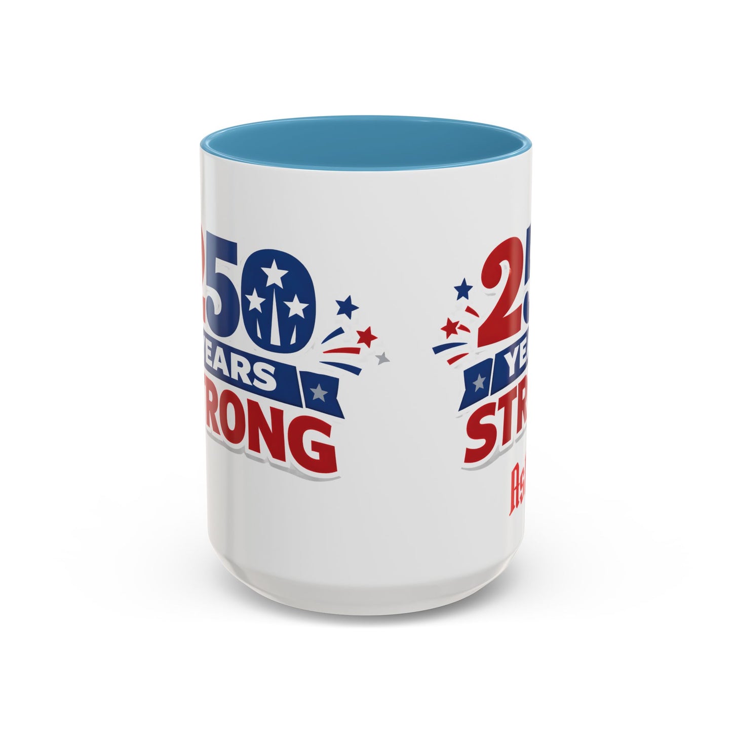 250 Years Strong America Anniversary Mug | Accent Coffee Mug