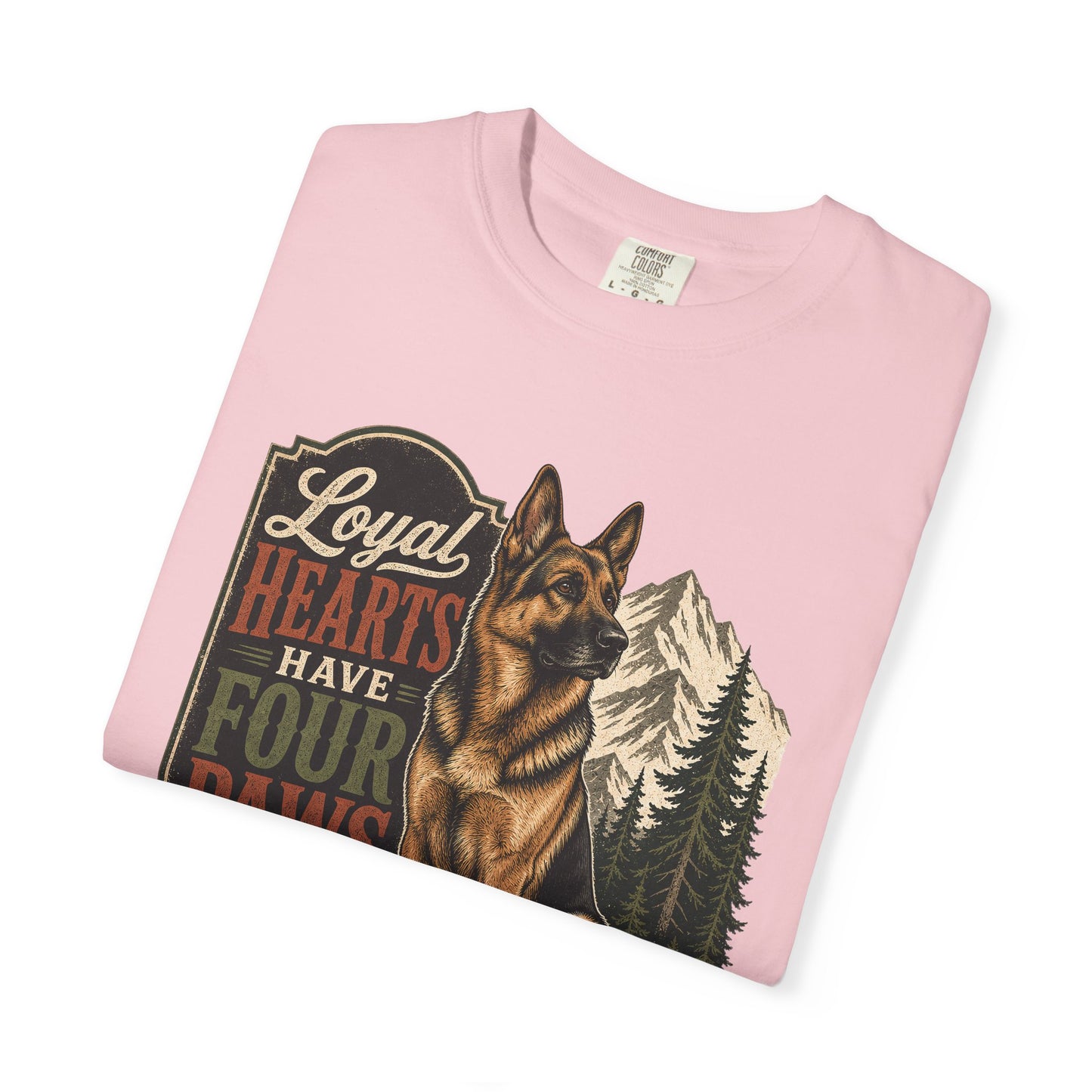 Loyal Hearts Have Four Paws German Shepherd T-shirt | Mountain Forest Dog Design