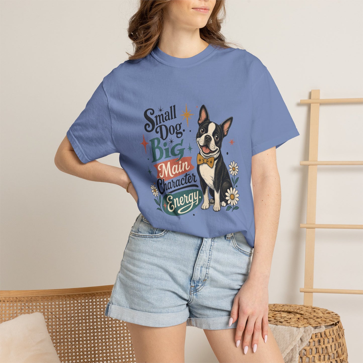 Small Dog Big Main Character Energy T-shirt | Boston Terrier Illustration