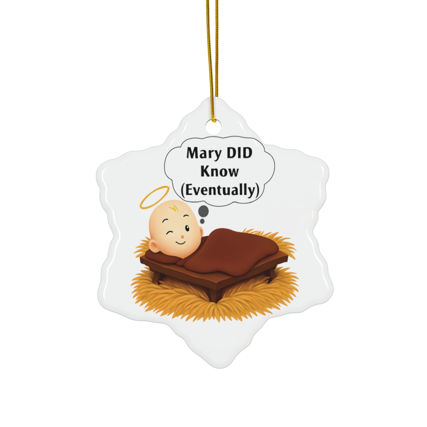 Ceramic Ornaments, Mary DID Know (Eventually) Humorous Christmas Ornament, Funny Xmas Decor, Holiday Gift, Christmas Tree Decoration,