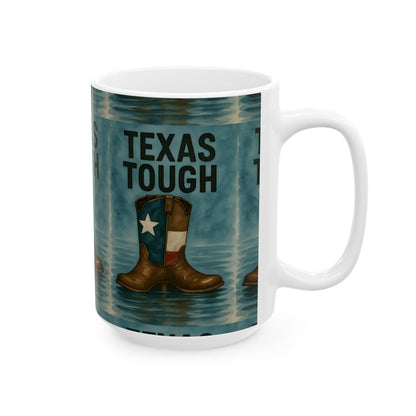 Texas Tough Ceramic Mug, Texas Pride Coffee Cup, Cowboy Boots Drinkware, Texas Strength Gift, 11oz Mug