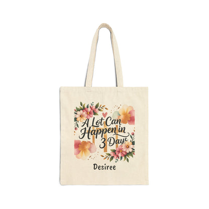 A Lot Can Happen in 3 Days Easter Faith Tote Bag | Floral Personalized Canvas Tote
