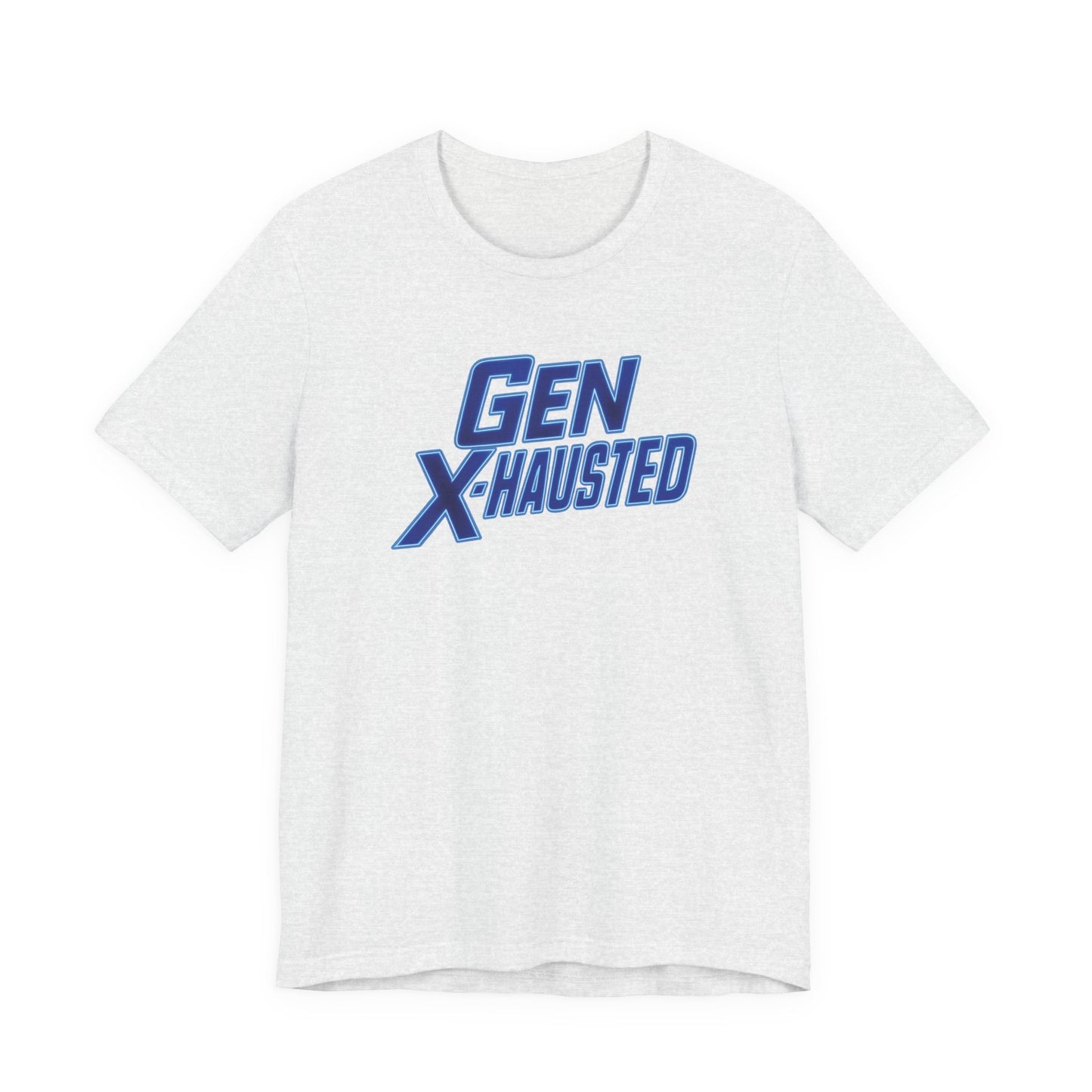 Gen X-Hausted Unisex Tee - Retro Humor Tee, Gift for Gen X, Casual Wear, Trendy Graphic Shirt, Unique Meme Apparel