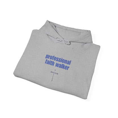 Professional Faith Walker Hooded Sweatshirt - Christian Inspirational Clothing, Unisex Hoodie, Religious Gift, Cozy Jumper, Faith Apparel