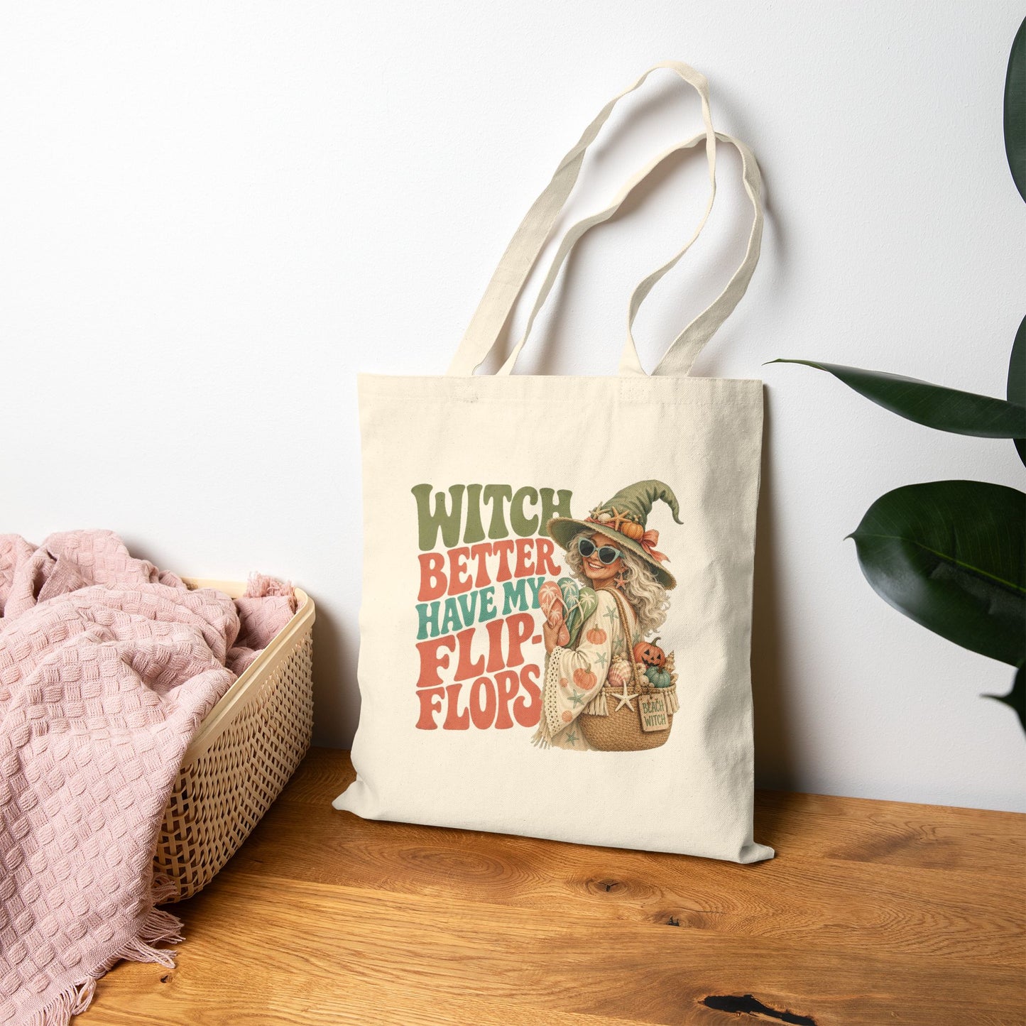 Witch Better Have My Flip Flops Tote Bag | Halloween Witch Illustration