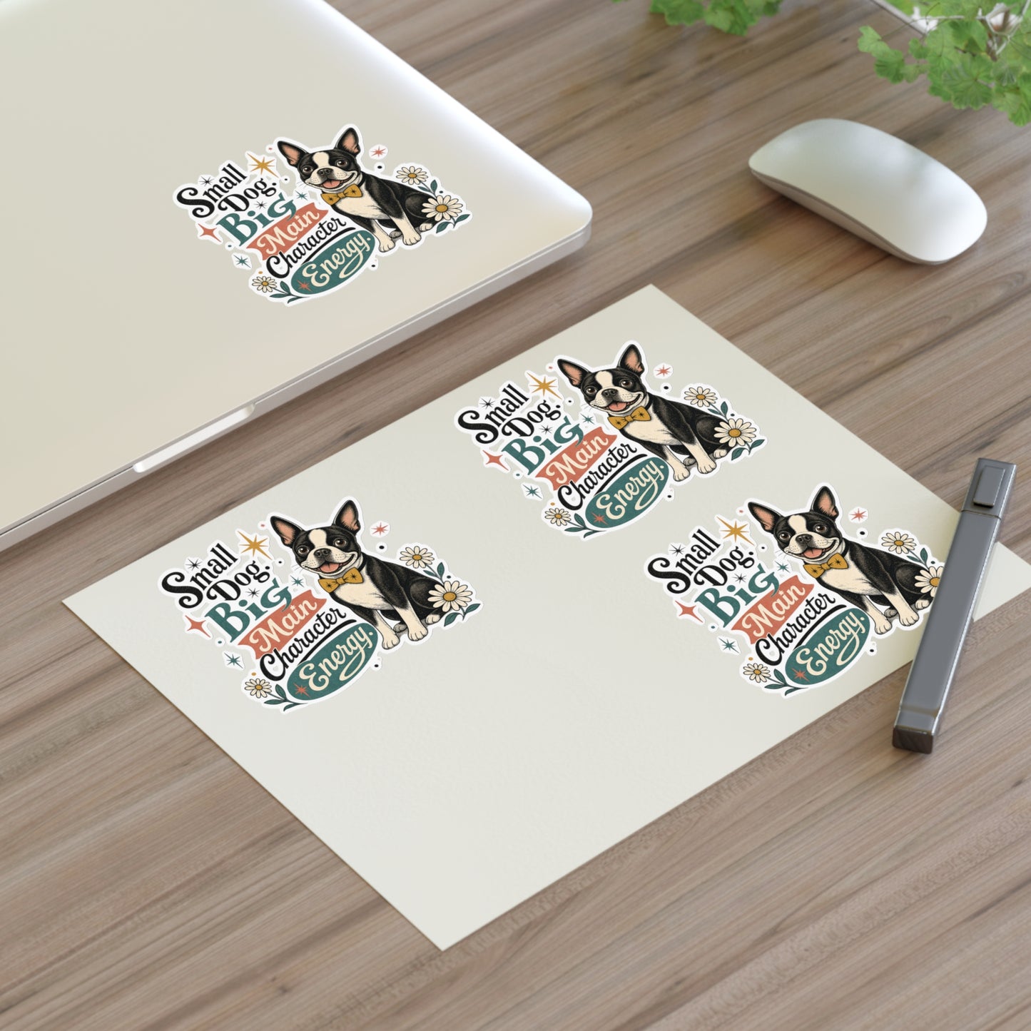 Small Dog Big Main Character Energy Sticker Sheet | Boston Terrier Sticker Set