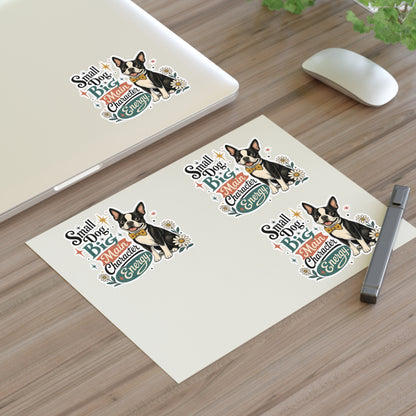 Small Dog Big Main Character Energy Sticker Sheet | Boston Terrier Sticker Set