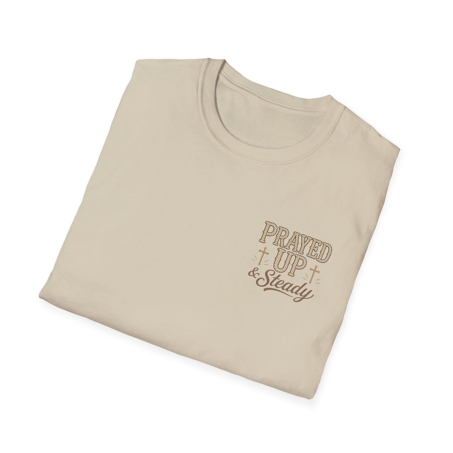 Prayed Up & Steady T-Shirt | Faith Scripture Cross Christian Tee