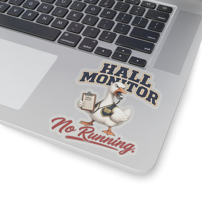 Hall Monitor Goose No Running Sticker | Kiss-Cut Sticker