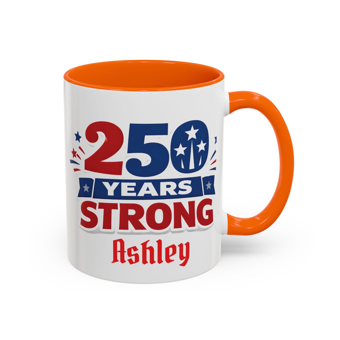 250 Years Strong America Anniversary Mug | Accent Coffee Mug