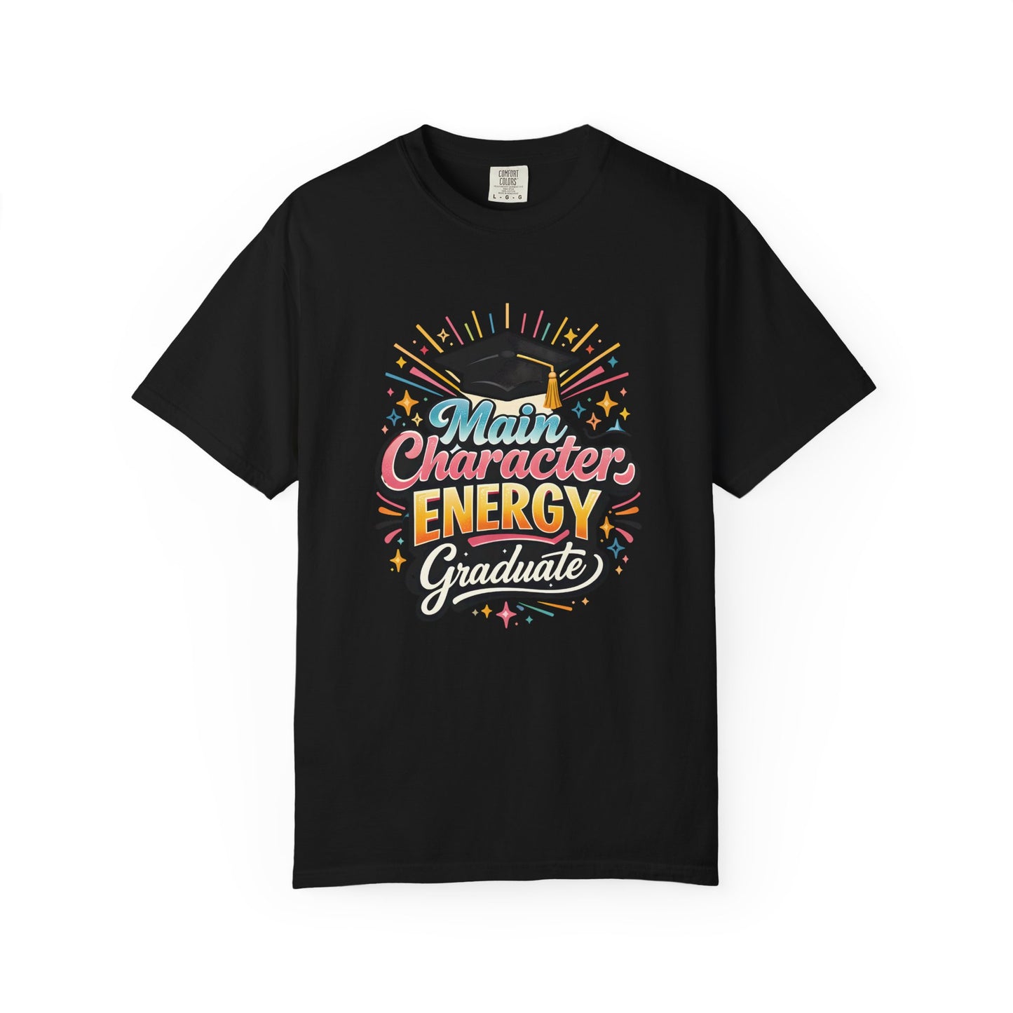 Main Character Energy Graduate T-Shirt | Graduation Cap Typography Tee