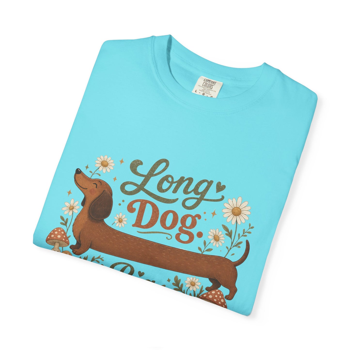 Long Dog Big Personality Dachshund T-shirt | Cute Sausage Dog Floral Design