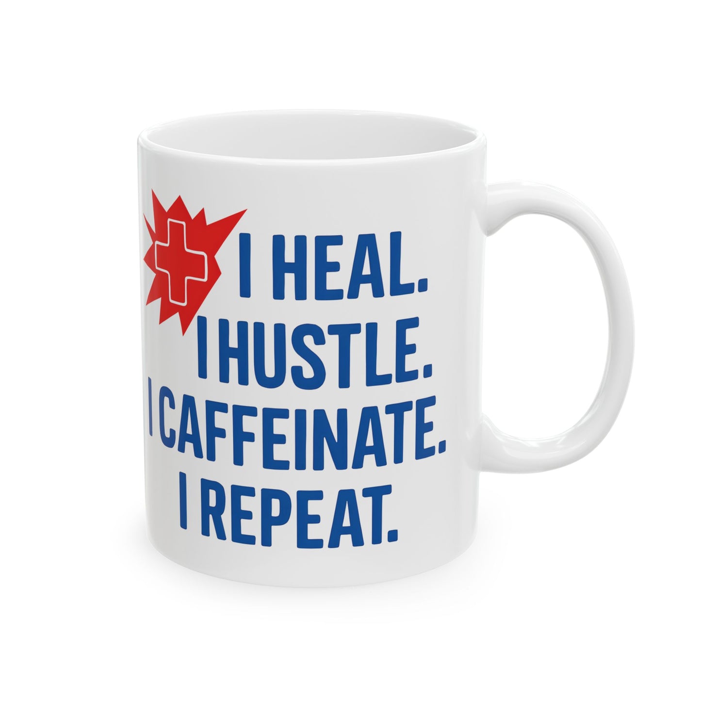 Motivational Healthcare Worker Ceramic Mug, Nurse Doctor Gift, Heal Hustle Caffeinate Repeat, 11oz 15oz Coffee Cup, Inspirational Quote