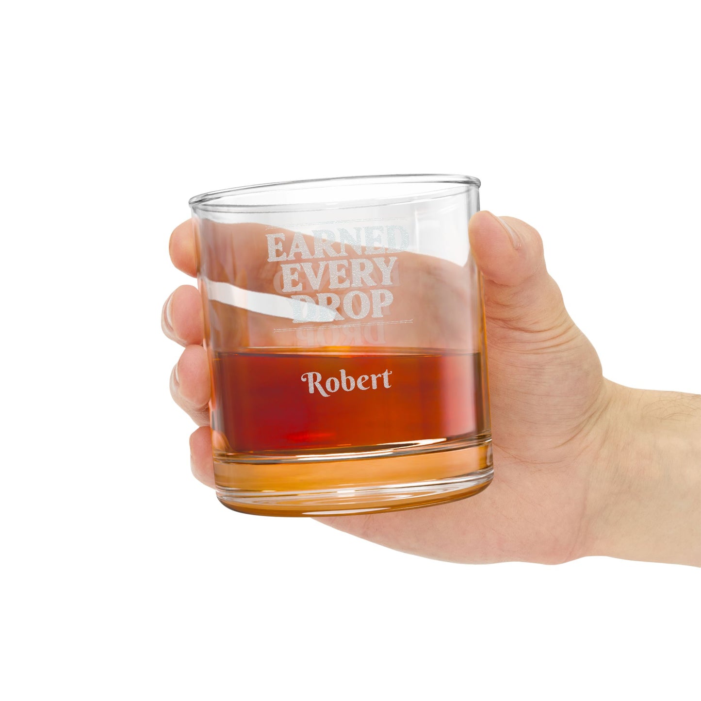 Earned Every Drop Engraved Whiskey Glass