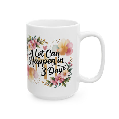 Faith Easter Floral Cross Mug | A Lot Can Happen in 3 Days