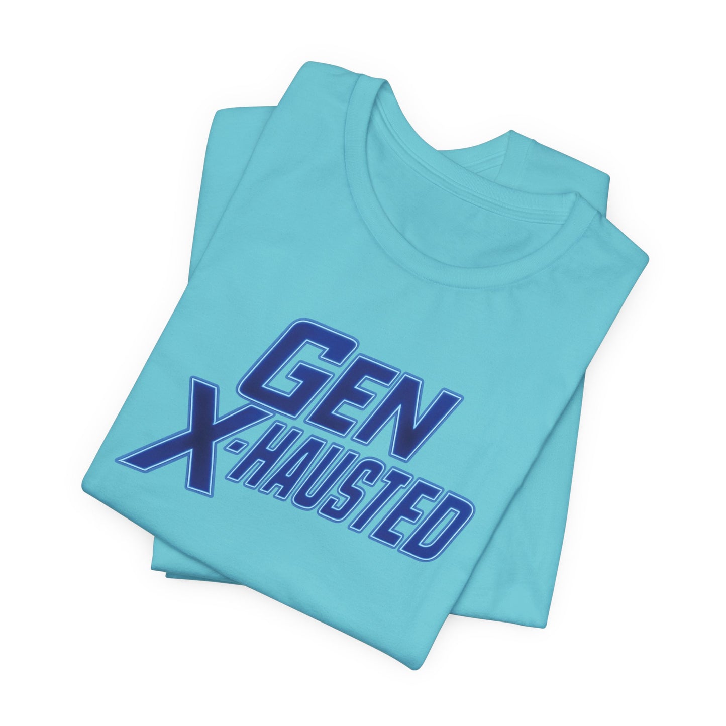 Gen X-Hausted Unisex Tee - Retro Humor Tee, Gift for Gen X, Casual Wear, Trendy Graphic Shirt, Unique Meme Apparel
