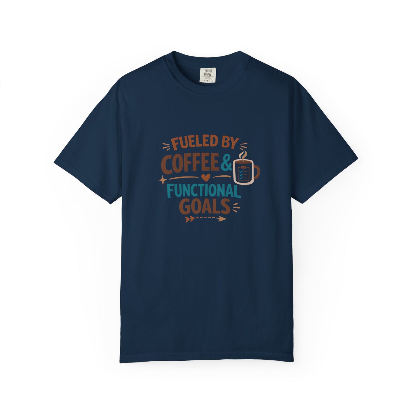 Fueled by Coffee & Functional Goals Occupational Therapist T-Shirt