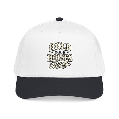 Hold Your Horses Honey Mid Profile Baseball Cap | Western Rodeo Cowboy