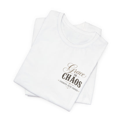 Grace in Chaos Tee | Inspirational scripture typography shirt